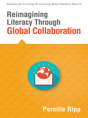 cover image of Reimagining Literacy Through Global Collaboration